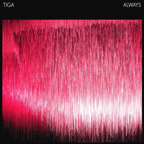 Always - Tiga