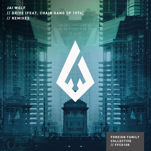 Drive Remixes - Jai Wolf