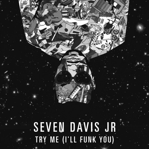 Try Me (I’ll Funk You) - 